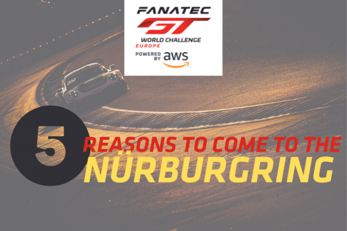5 REASONS TO COME TO THE NÜRBURGRING